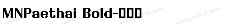 MNPaethai Bold字体转换
